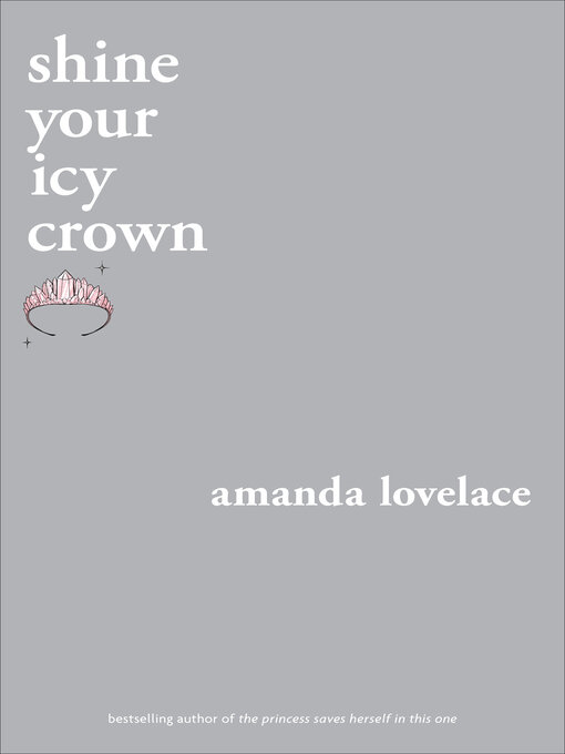 Title details for shine your icy crown by Amanda Lovelace - Available